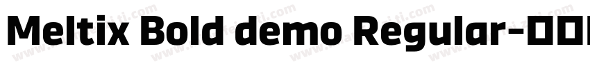 Meltix Bold demo Regular字体转换